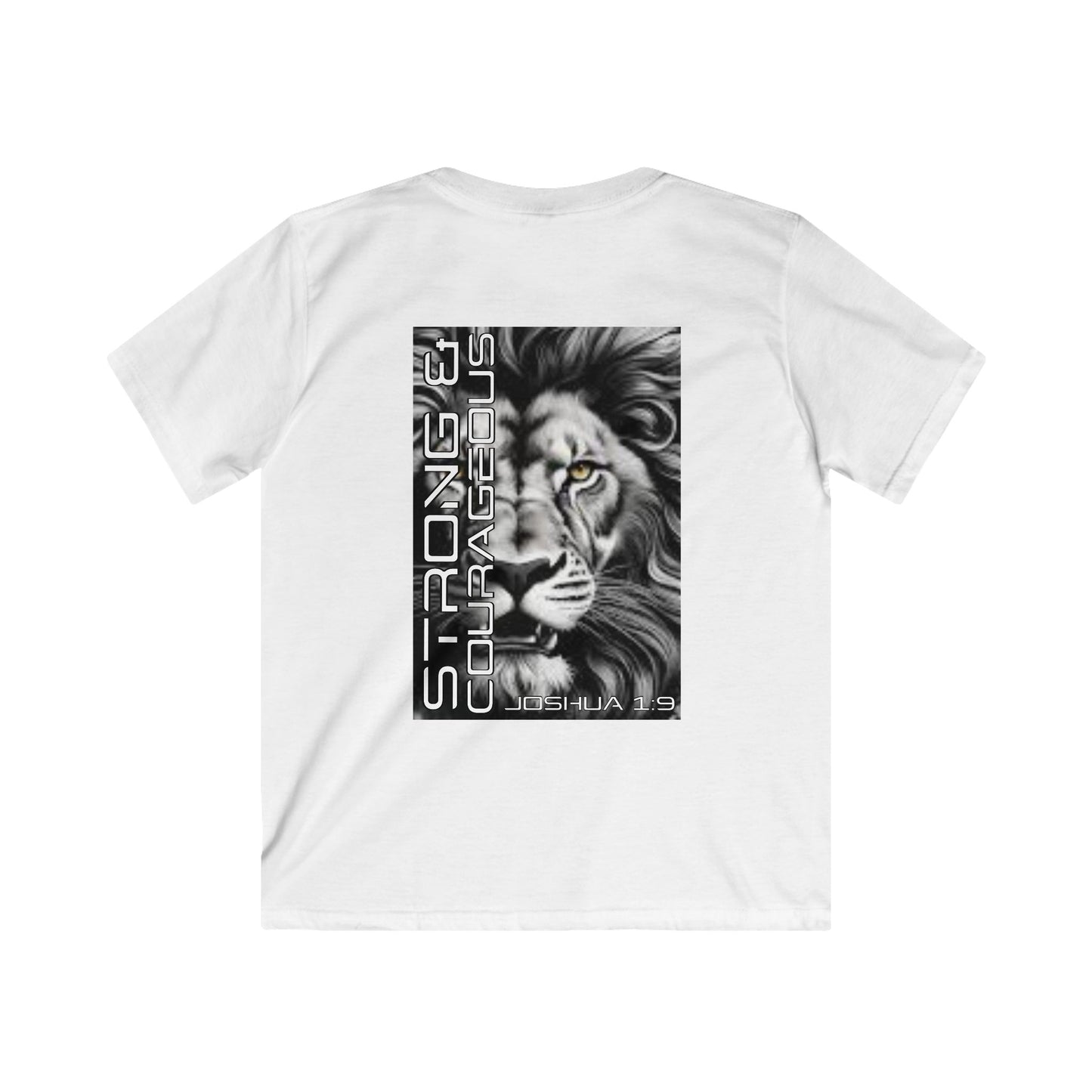 Kids Strong & Courageous Motivational Tee, Joshua 1:9, Kids Softstyle Shirt, Inspirational T-Shirt, Courageous Lion Design, Perfect for Gifts, Playtime & Affirmation