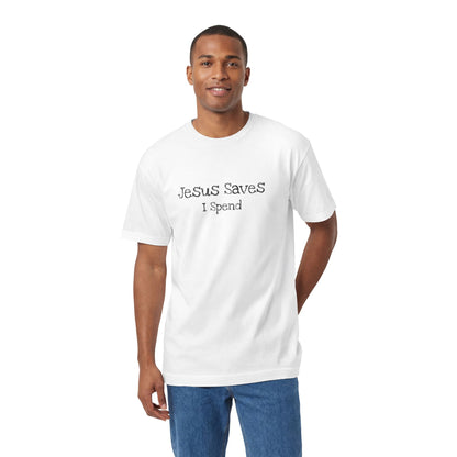 Jesus Saves - I Spend Tee — Funny Christian Faith T-Shirt
