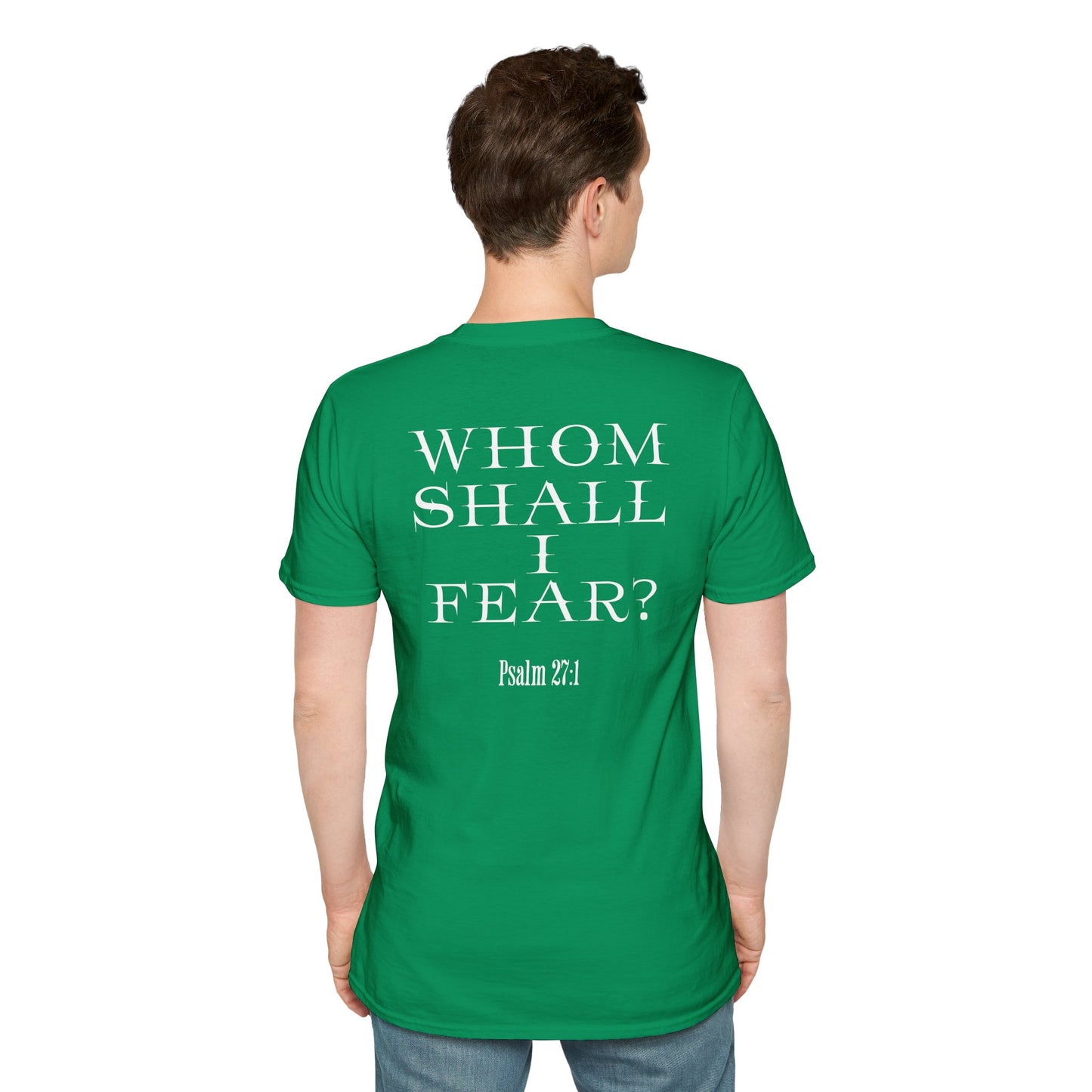 Whom Shall I Fear Psalm 27:1 Unisex T-Shirt