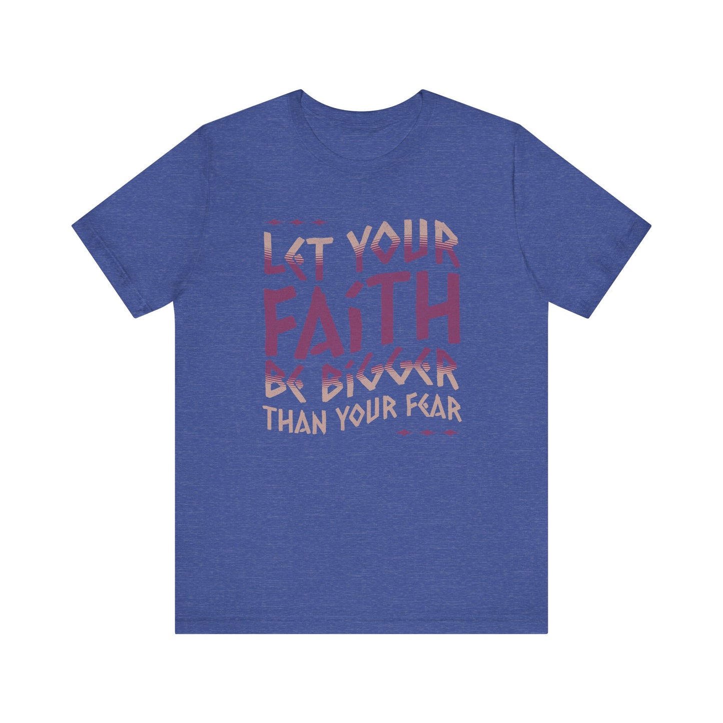 Empowering Faith over Fear Tee