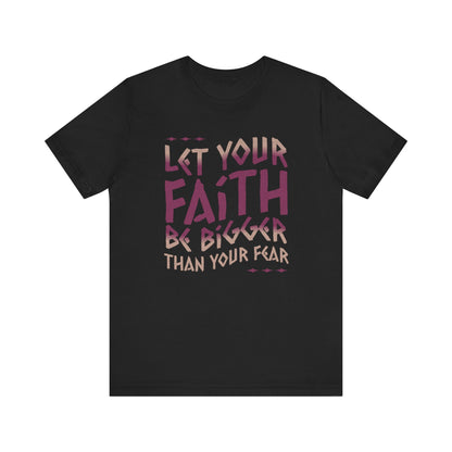 Empowering Faith over Fear Tee