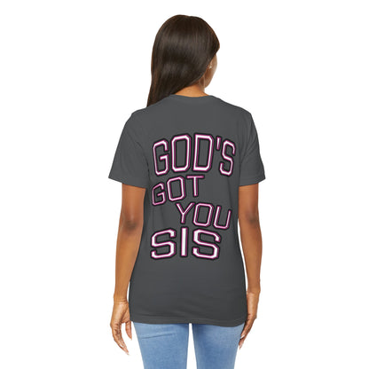 God's Got You Sis T-Shirt, Motivational Shirt, Faith-Based Apparel