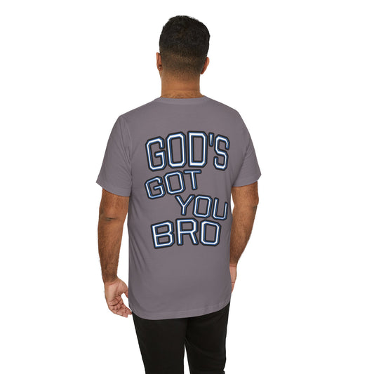 God's Got You Bro T-Shirt | Inspirational Tee | Faith-Based Apparel | Gift for Friends | Unisex Funny Shirt