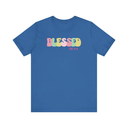 Blessed - Luke 14:14 Unisex Jersey Tee