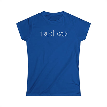 Women's Softstyle Tee - Trust God
