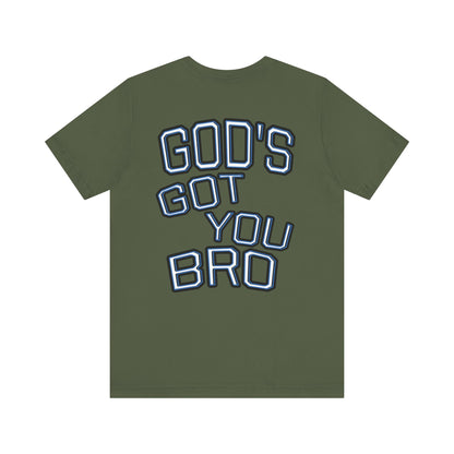 God's Got You Bro T-Shirt | Inspirational Tee | Faith-Based Apparel | Gift for Friends | Unisex Funny Shirt