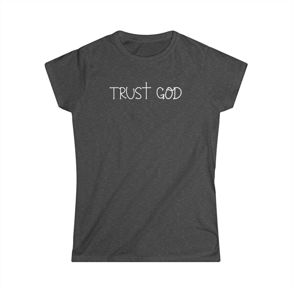 Women's Softstyle Tee - Trust God