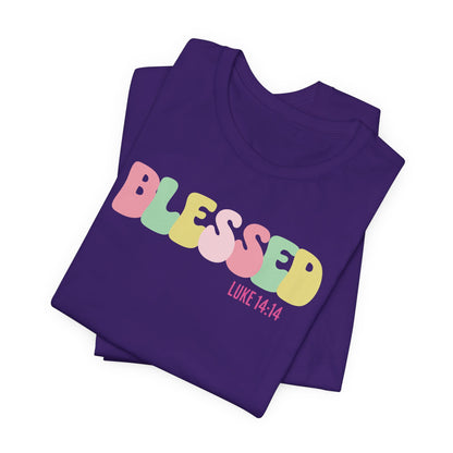 Blessed - Luke 14:14 Unisex Jersey Tee