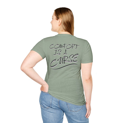 Comfort is a Curse Unisex Softstyle T-Shirt