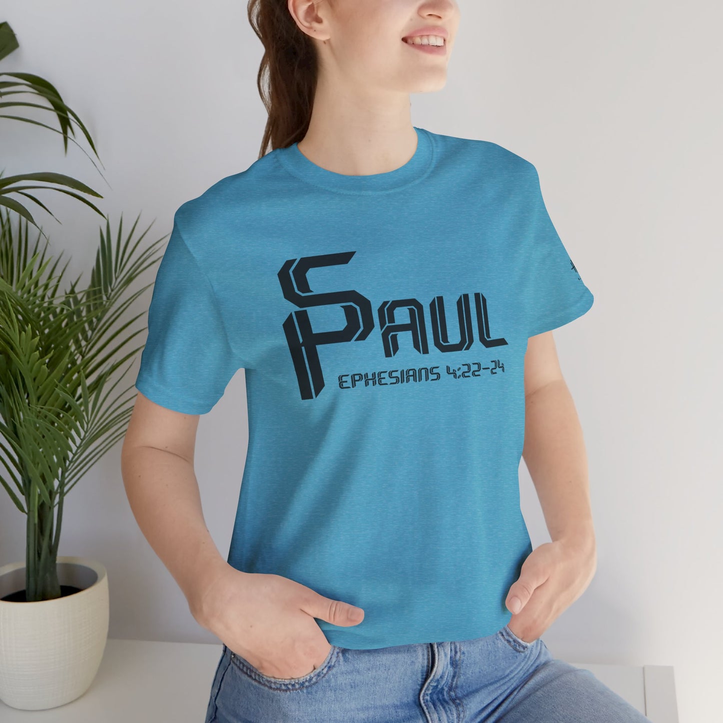 From Saul to Paul - Ephesians 4:22-24 Unisex Tee