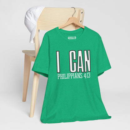 I Can - Philippians 4:13 Unisex Short Sleeve Tee