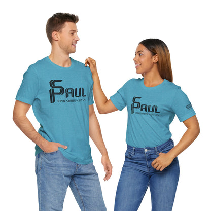 From Saul to Paul - Ephesians 4:22-24 Unisex Tee
