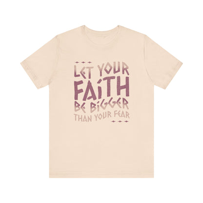 Empowering Faith over Fear Tee