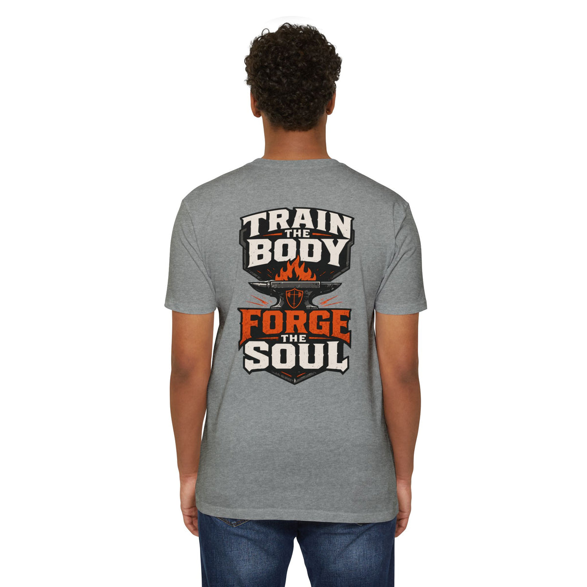Train the Body - Forge the Soul T-Shirt