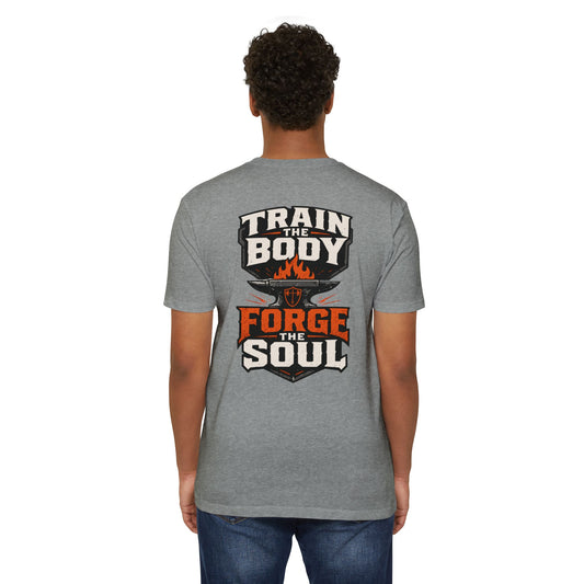 Train the Body - Forge the Soul T-Shirt