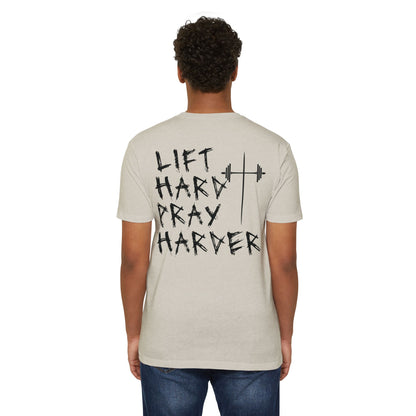 Lift Hard Pray Harder Unisex T-Shirt, Motivational Gym Tee