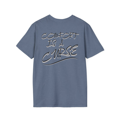 Comfort is a Curse Unisex Softstyle T-Shirt