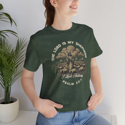 The Lord Is My Shepherd - Psalm 23:1 Tee