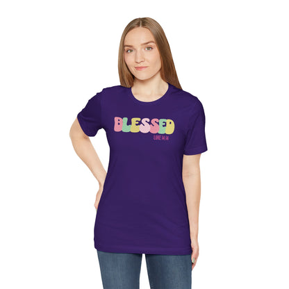 Blessed - Luke 14:14 Unisex Jersey Tee