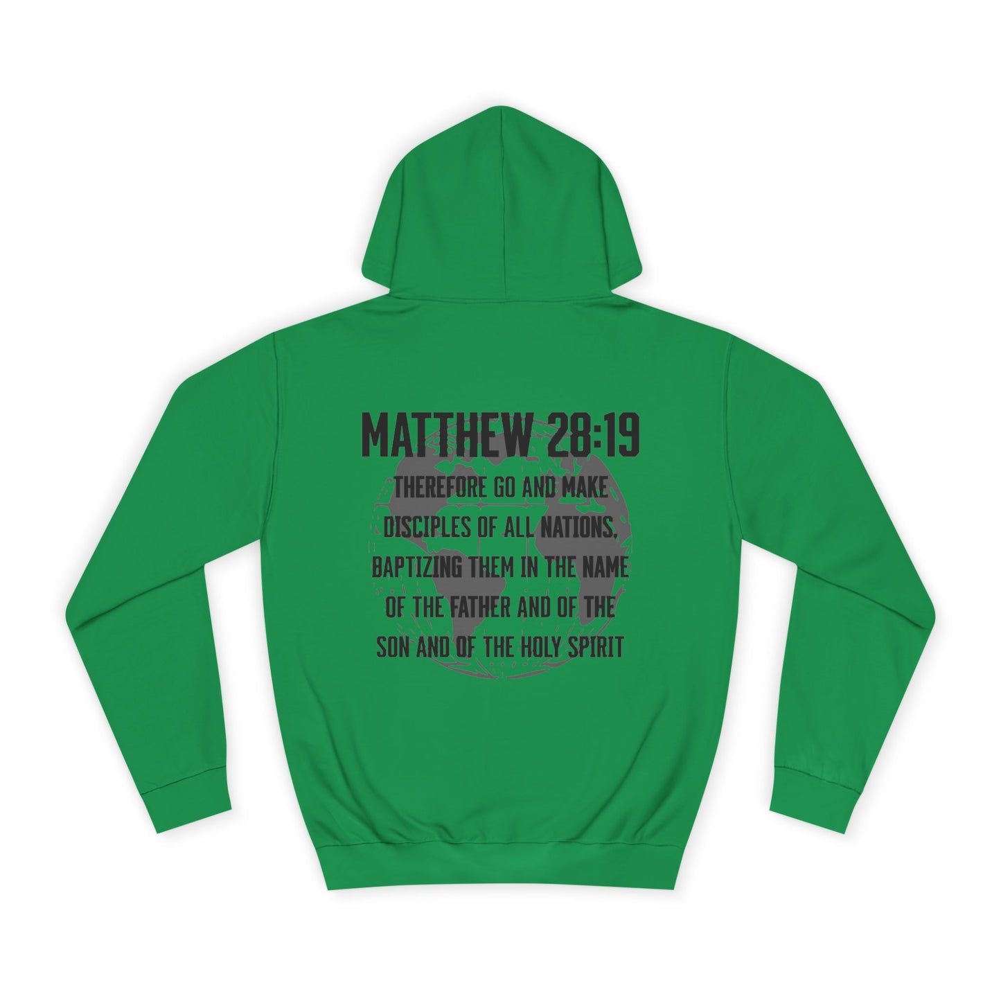 Make Disciples — Matthew 28:19 Hoodie