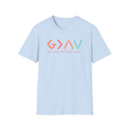 God Is Greater Than The Highs and Lows T-Shirt