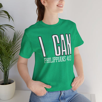 I Can - Philippians 4:13 Unisex Short Sleeve Tee