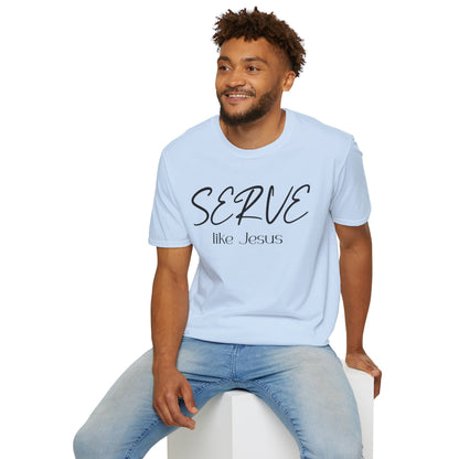 Serve Like Jesus T‑Shirt — Christian Faith Tee for Church, Volunteering & Inspirational Gifts