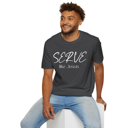 Serve Like Jesus T‑Shirt — Christian Faith Tee for Church, Volunteering & Inspirational Gifts