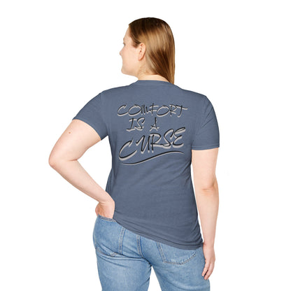 Comfort is a Curse Unisex Softstyle T-Shirt
