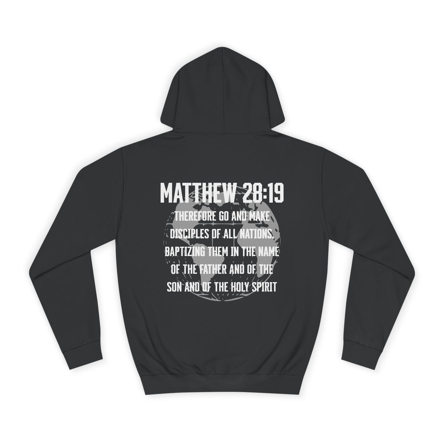 Make Disciples — Matthew 28:19 Hoodie