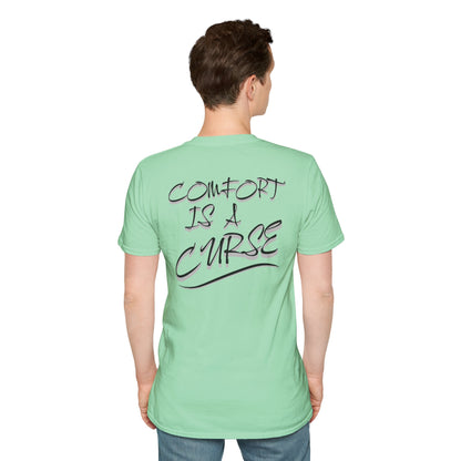 Comfort is a Curse Unisex Softstyle T-Shirt