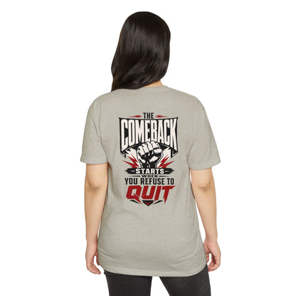Motivational 'The Comeback Starts When You Refuse to Quit' Graphic T-Shirt