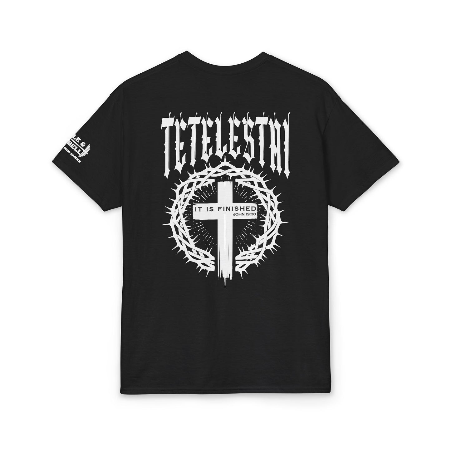 Tetelestai - It Is Finished T-shirt