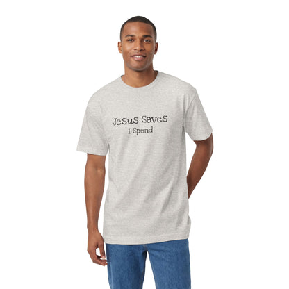 Jesus Saves - I Spend Tee — Funny Christian Faith T-Shirt