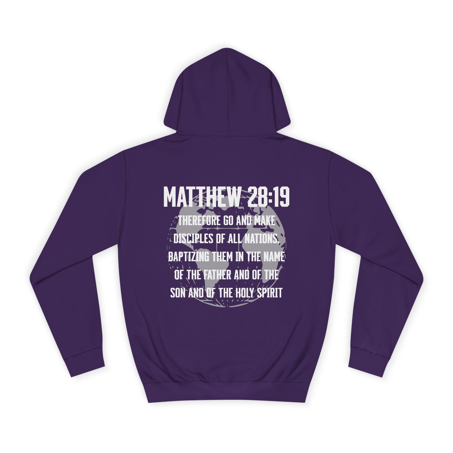 Make Disciples — Matthew 28:19 Hoodie