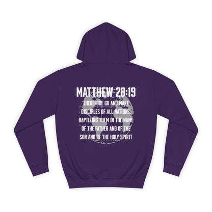Make Disciples — Matthew 28:19 Hoodie