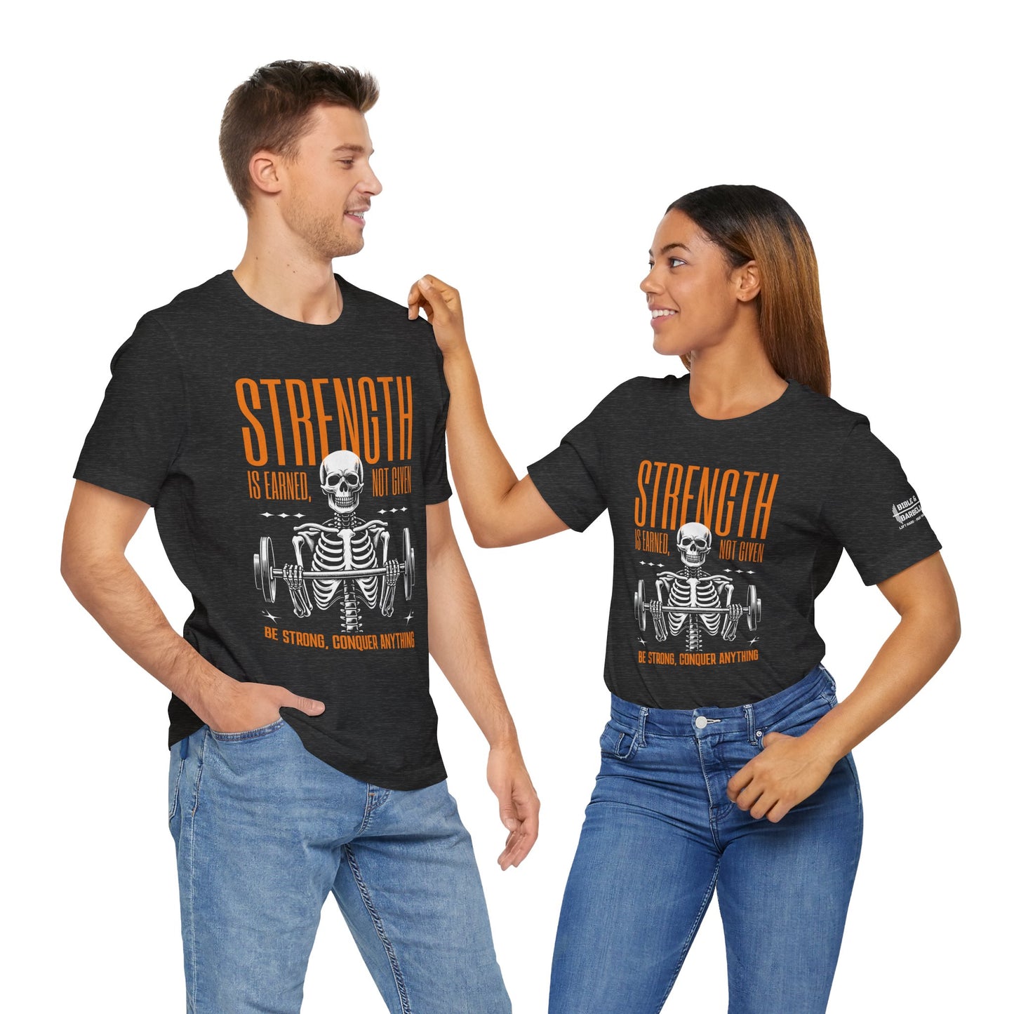 Strength is Earned Skeleton Tee