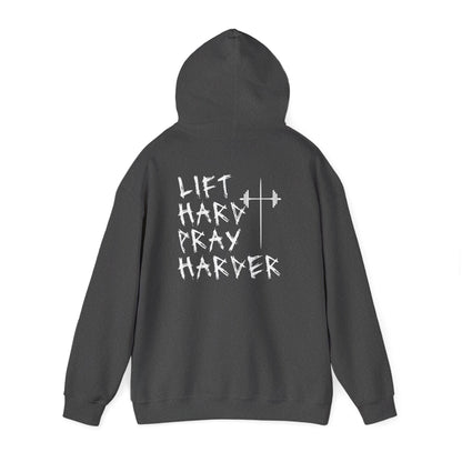 Lift Hard- Pray Harder Hoodie