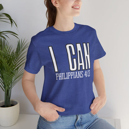 I Can - Philippians 4:13 Unisex Short Sleeve Tee