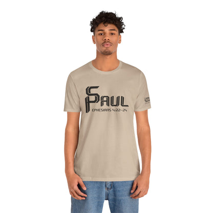 From Saul to Paul - Ephesians 4:22-24 Unisex Tee
