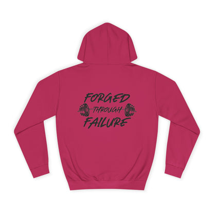 Forged Through Failure Unisex College Hoodie