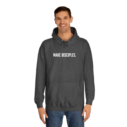 Make Disciples — Matthew 28:19 Hoodie