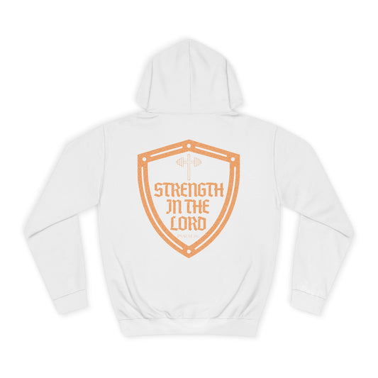 Strength In The Lord - Psalm 28:7 Unisex College Hoodie