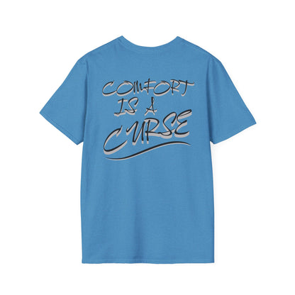 Comfort is a Curse Unisex Softstyle T-Shirt