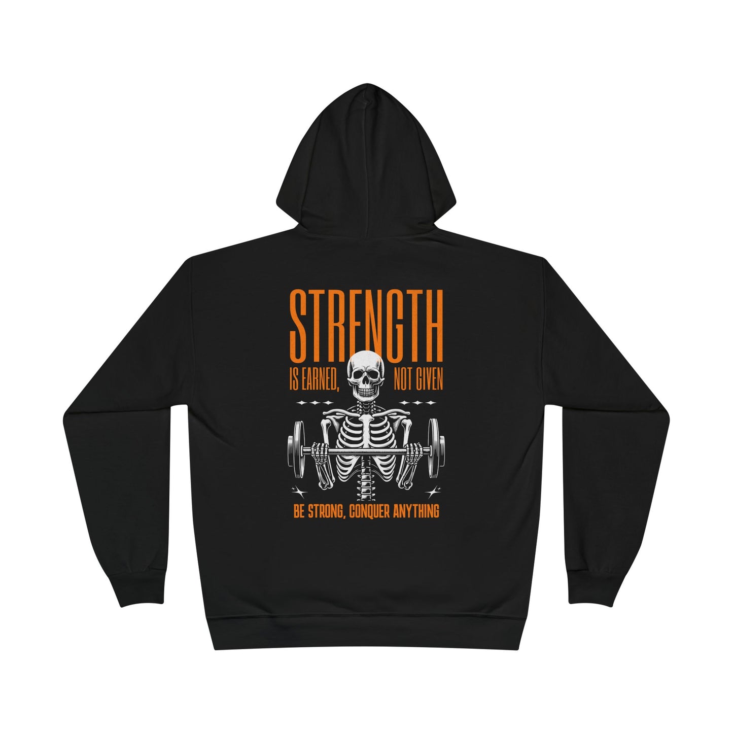 Strength Is Earned, Not Given Unisex EcoSmart Pullover Hoodie