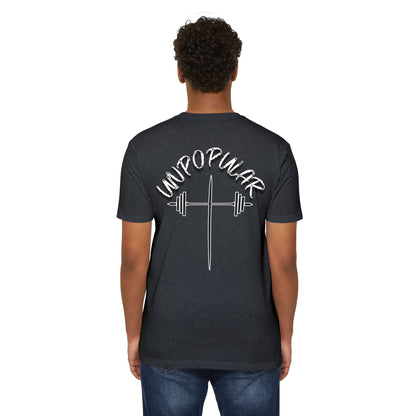 "UNPOPULAR" Unisex Fitness T-Shirt: Empower Your Workout, Gym Apparel, Casual Wear, Training Gear, Gift for Fitness Enthusiasts.