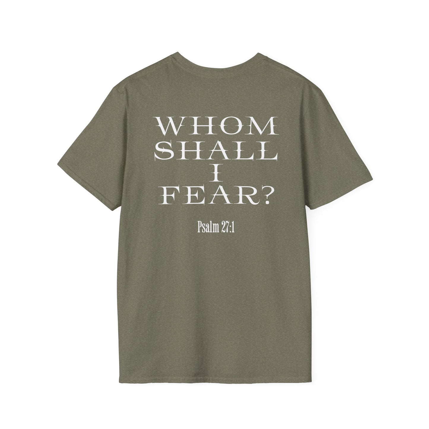 Whom Shall I Fear Psalm 27:1 Unisex T-Shirt