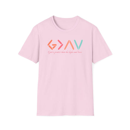 God Is Greater Than The Highs and Lows T-Shirt