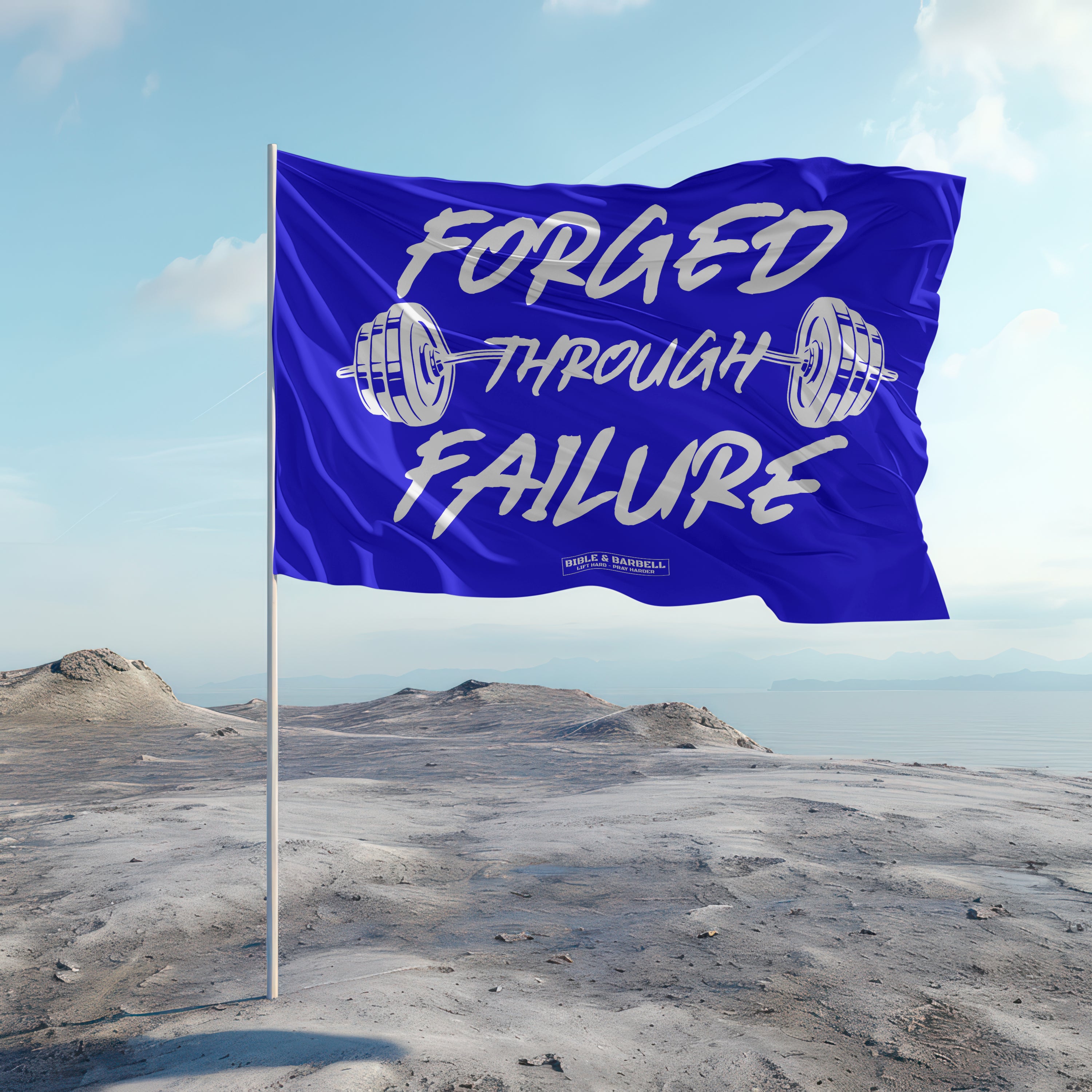 Forged Through Failure Blue and White Flag – Bible & Barbell