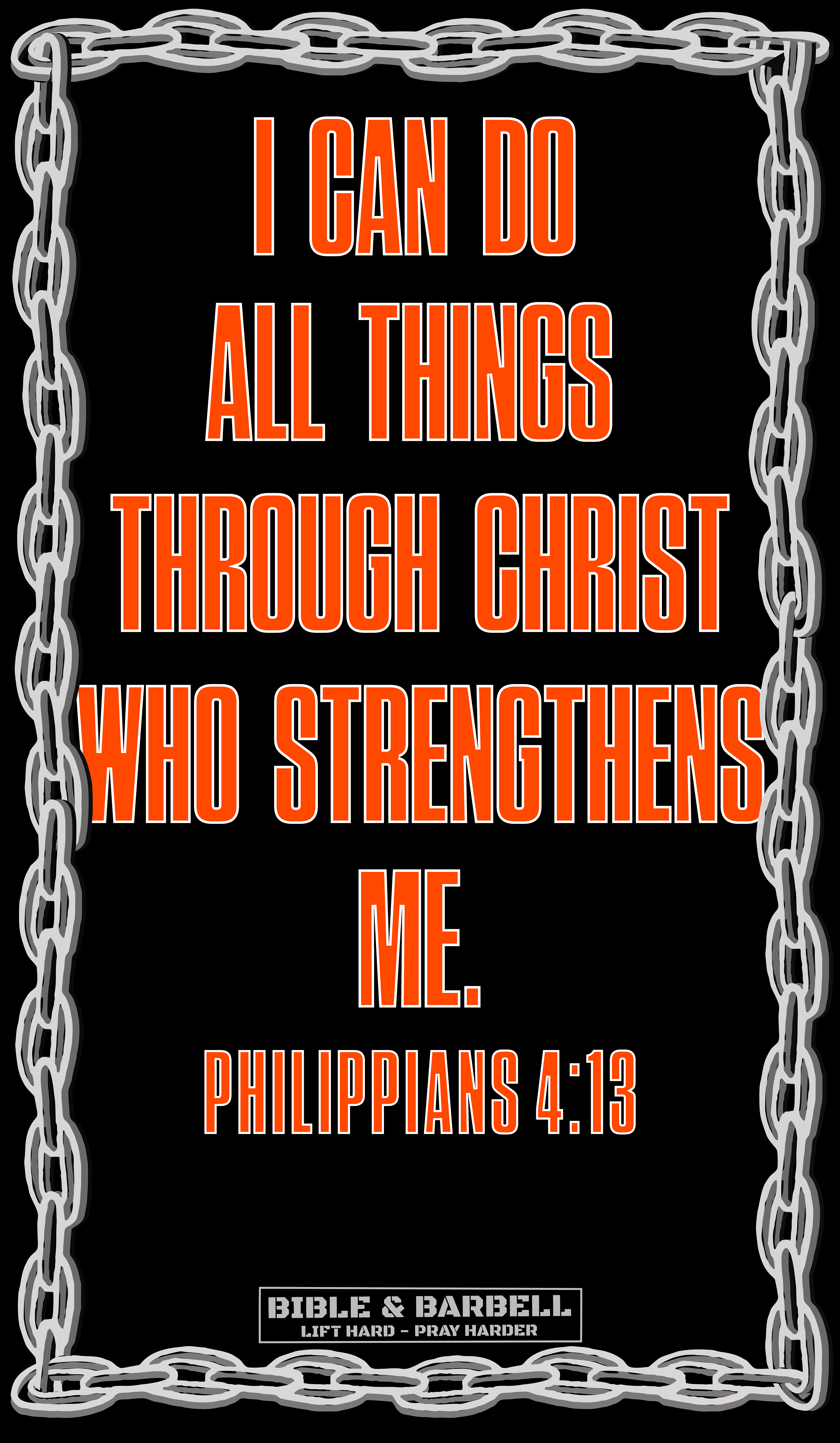 I Can Do All Things Through Christ - Philippians 4:13 - Orange Gym Fla ...
